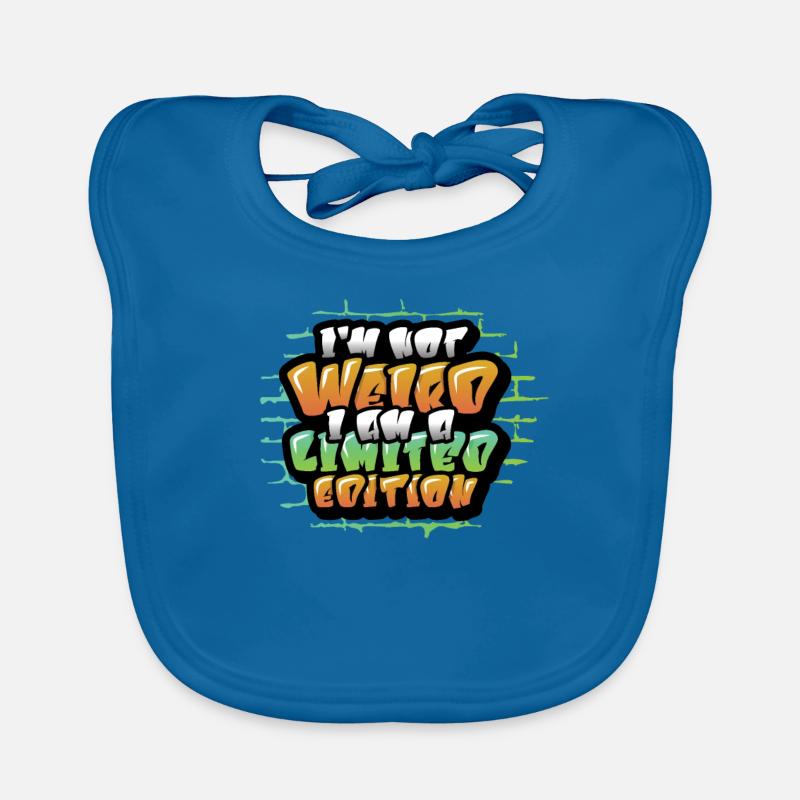 I'm not weird, I'm unique Organic Baby Bibs