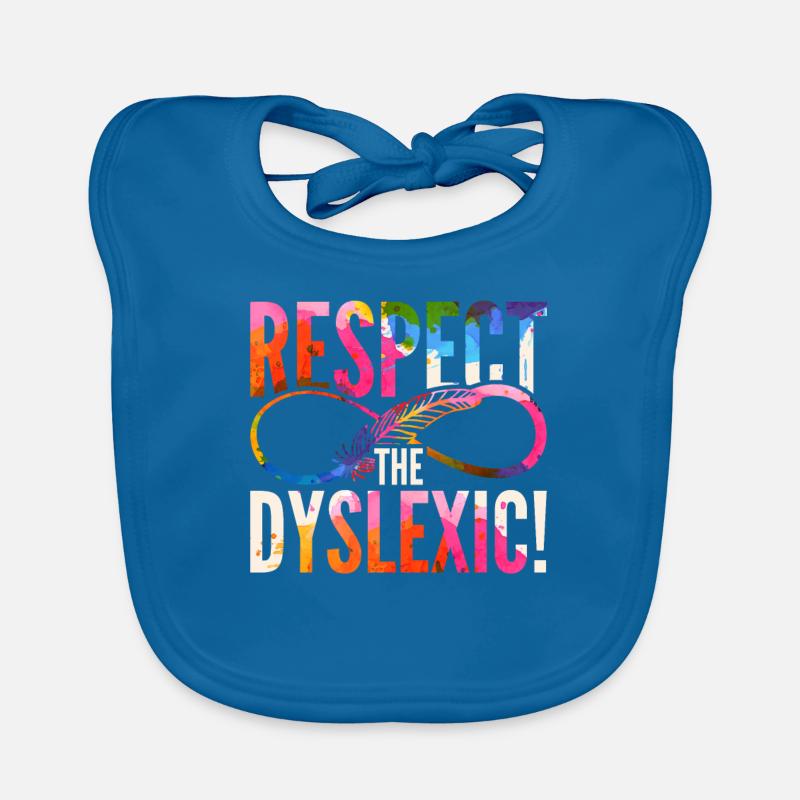 Dyslexie Dyslexique Respect Le Dyslexique ! Bavoir bio Bébé