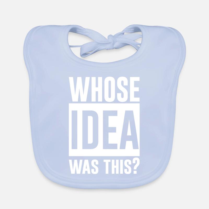 Whose Idea Was This 2 Baby Bio-Lätzchen