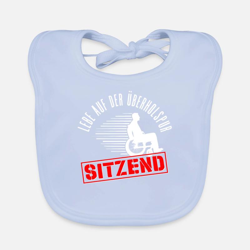 Rollstuhlfahrer Rollstuhl Lustiger Spruch Baby Bio-Lätzchen
