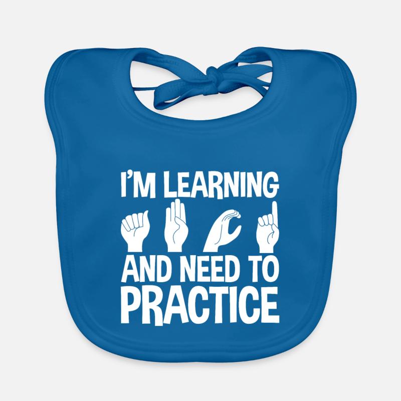 I'm Learning And Need To Practice Organic Baby Bibs