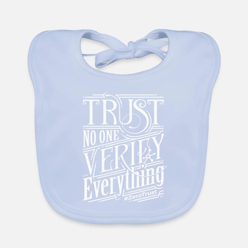 Zero Trust | Trust no one, verify everything Organic Baby Bibs