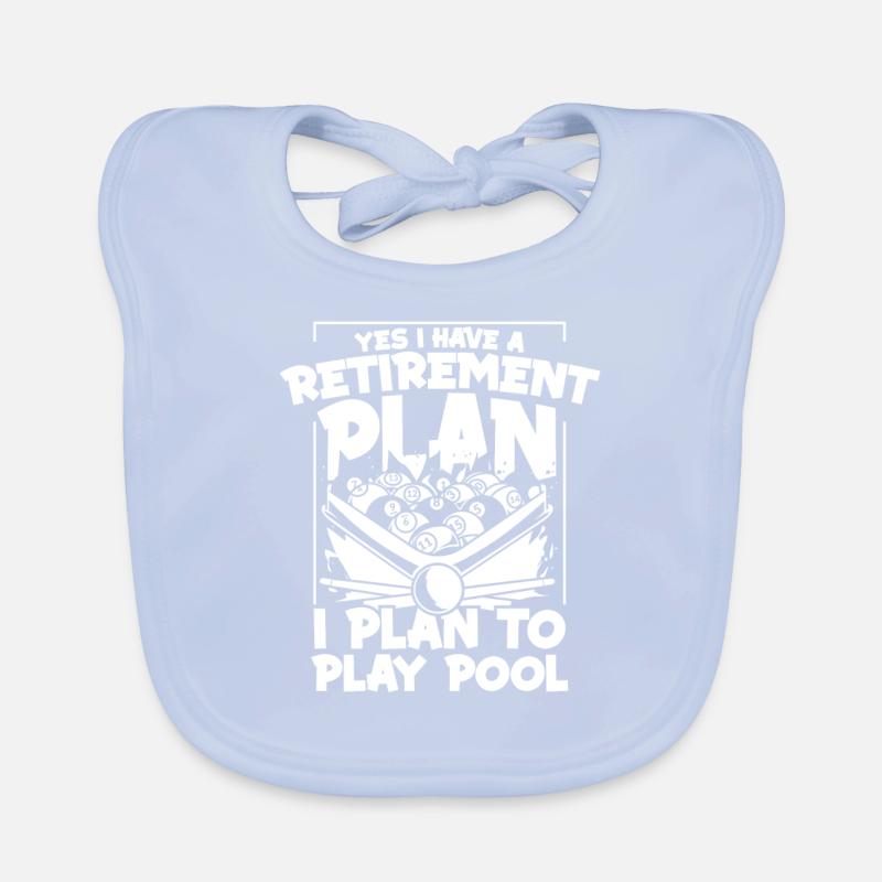 Oui, j’ai un plan de retraite Pool Snooker Bavoir bio Bébé