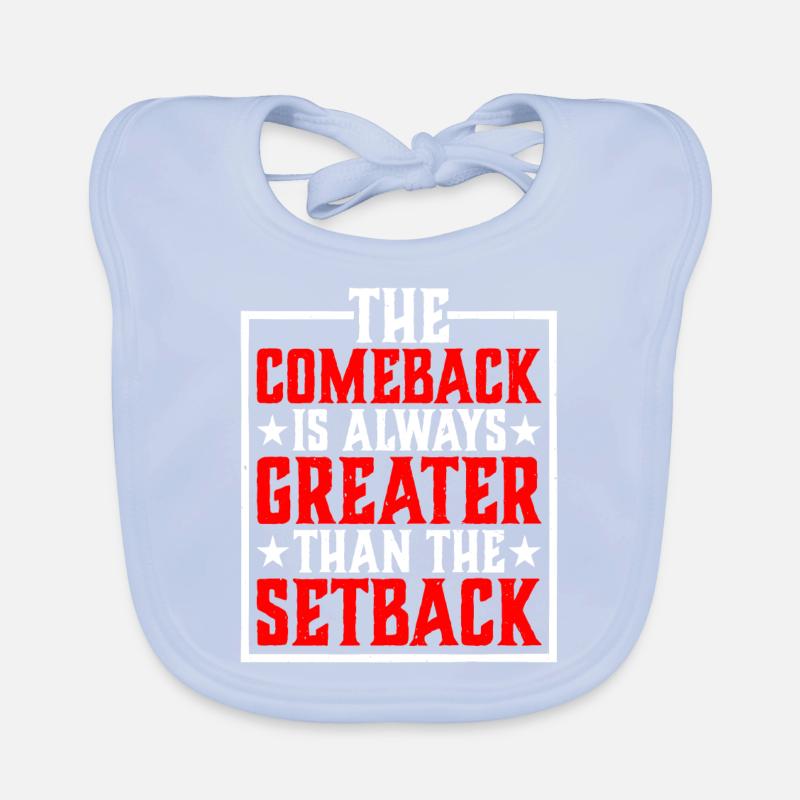 The Comeback Is Always Greater Than The Setback 25 Baby Bio-Lätzchen