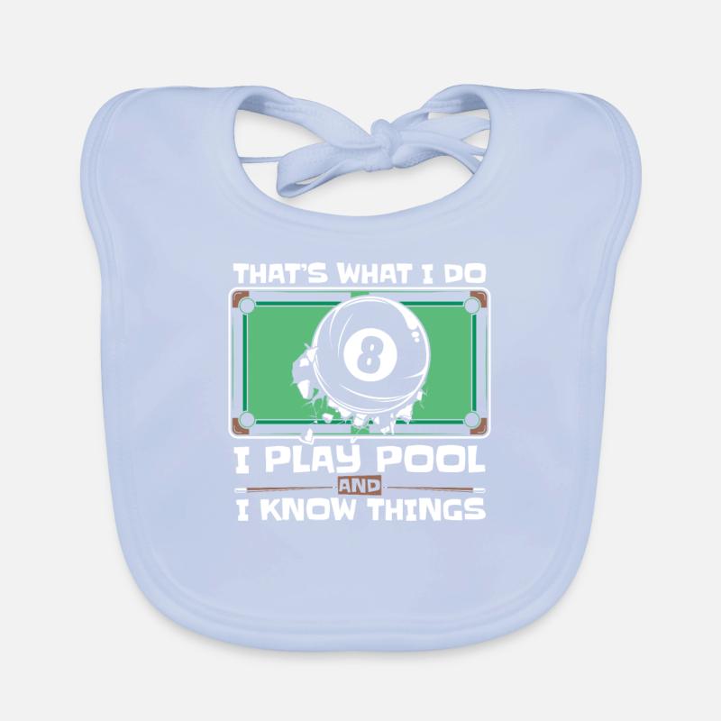 I Play Pool And I Know Things Billiards Snooker Baby Bio-Lätzchen