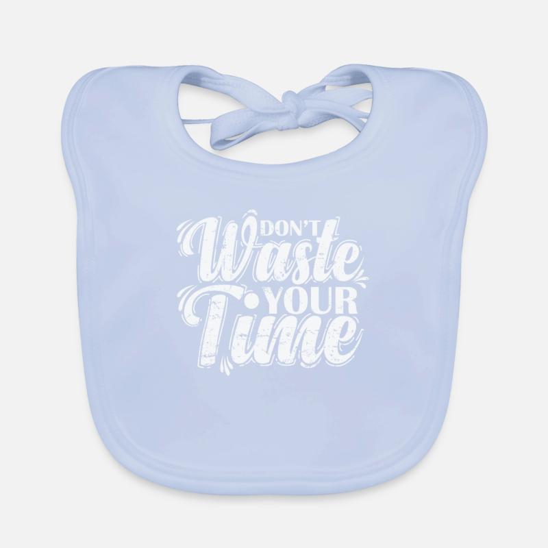 Don't waste your time effectively Organic Baby Bibs