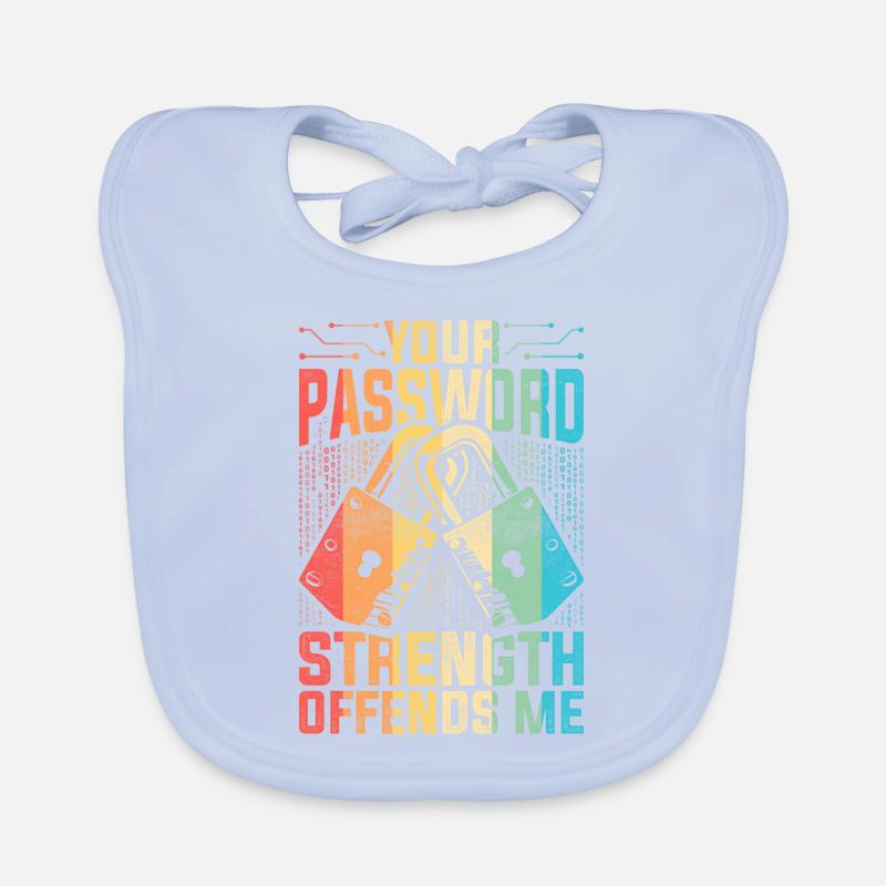 Ethical Hacker Your Password Strength Offends Me Organic Baby Bibs