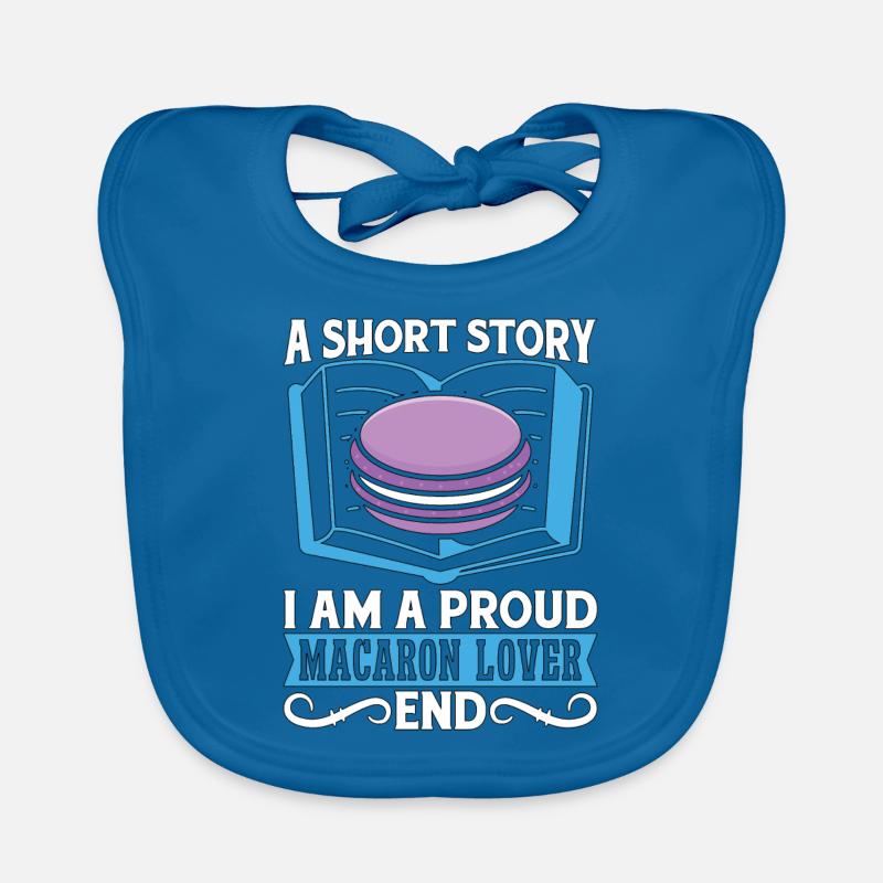 Macaron Lover A Short Story I Am A Sweets Baker Baby Bio-Lätzchen
