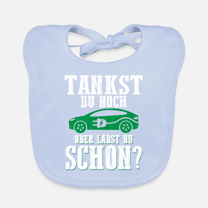Tankst Du Noch Oder Lädst Du Schon? Baby Bio-Lätzchen