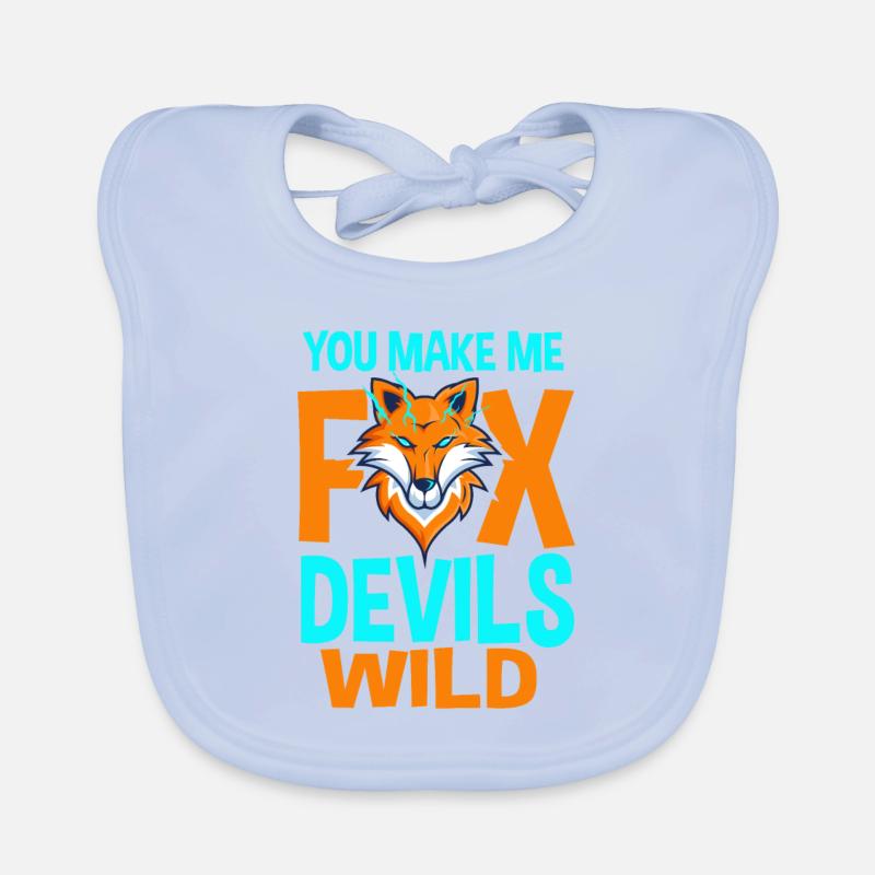 You make me fox Devils wild Organic Baby Bibs