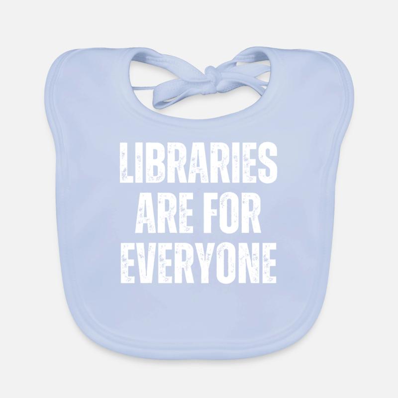 Libraries are for everyone to read Organic Baby Bibs