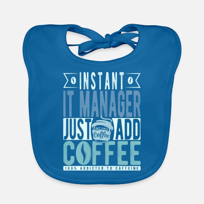 Instant-IT-Manager Fügen Sie einfach Kaffee hinzu Baby Bio-Lätzchen