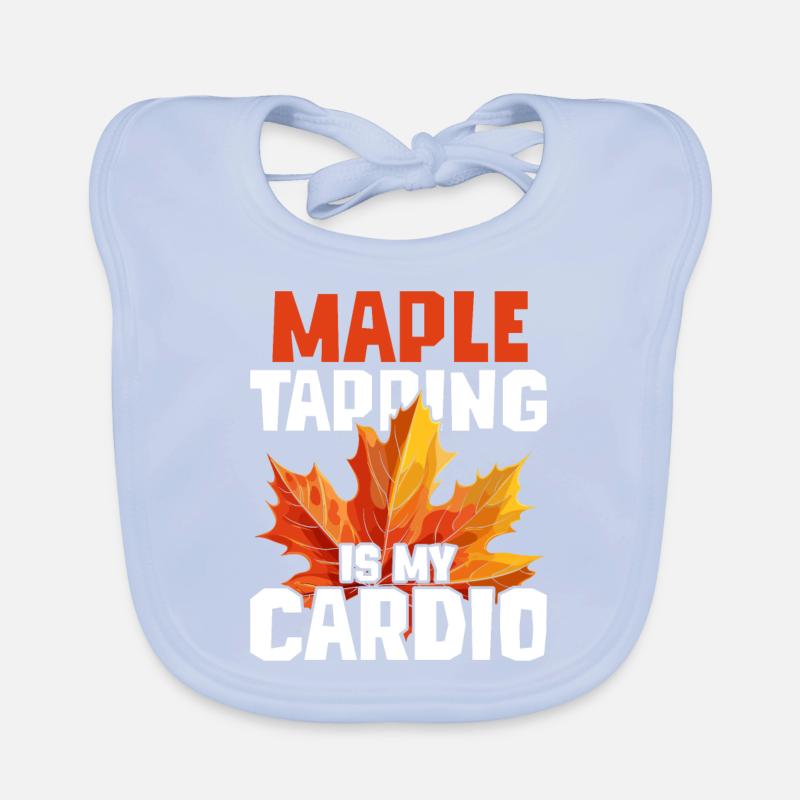Maple Syrup Maple Tapping Is My Cardio Organic Baby Bibs
