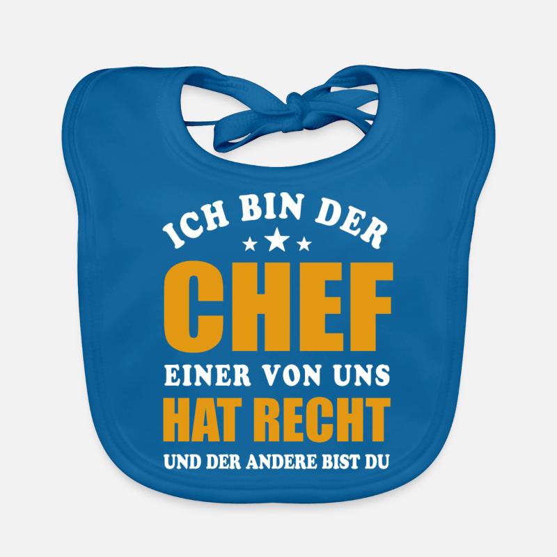 Ich bin der Chef - einer von uns hat Recht Baby Bio-Lätzchen