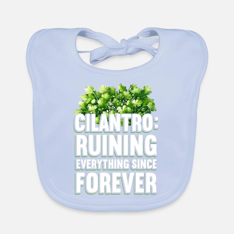 Cilantro: Ruining Everything Since Forever Organic Baby Bibs