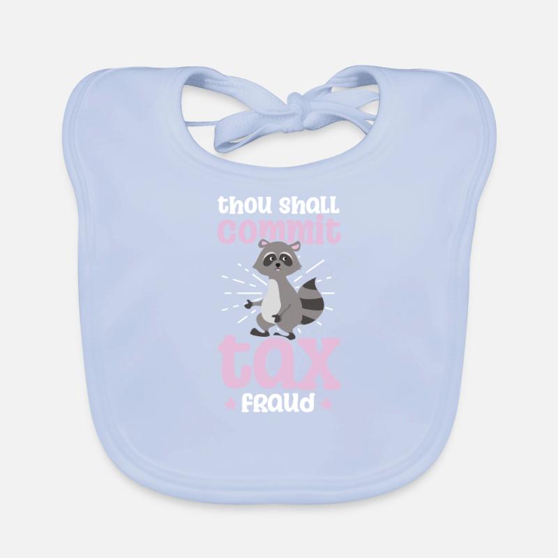 Tax Fraud Thou Should Commit Racoon Organic Baby Bibs