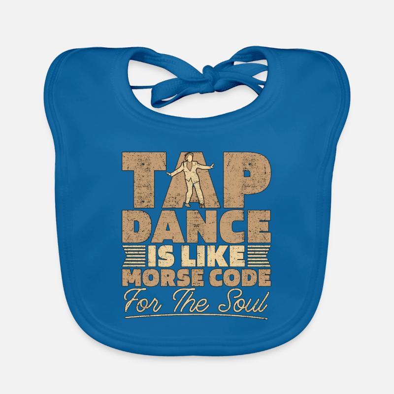 Tap Dance Is Like Morse Code Dancing Tap Dancer Baby Bio-Lätzchen