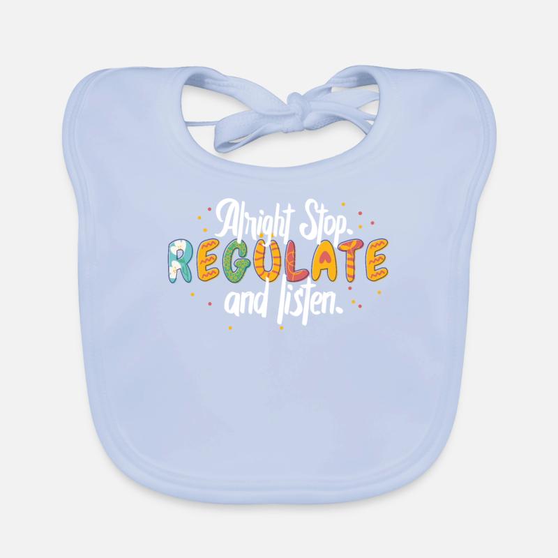 Arrêtez de réguler et d’écouter Enseignant Bavoir bio Bébé