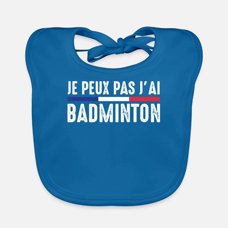 I Can't I Badminton Bad Badminton Player Organic Baby Bibs