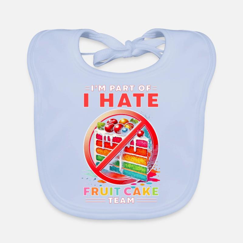Früchtekuchen I'm Part Of I Hate Fruit Cake Team Baby Bio-Lätzchen