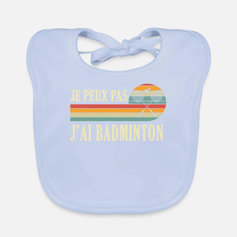 I Can't I Badminton Bad Badminton Player Organic Baby Bibs