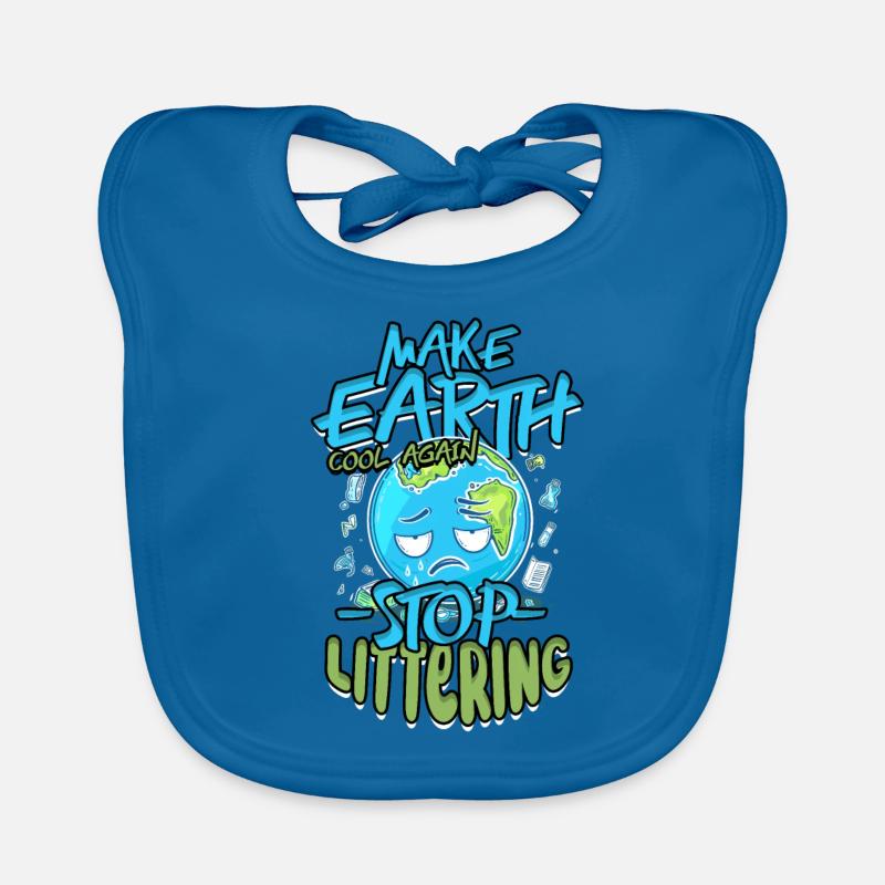 Umweltschutz Make Earth Cool Again Stop Littering Baby Bio-Lätzchen