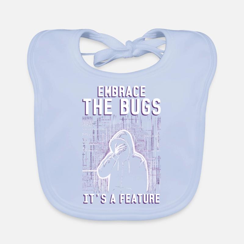 Robotics Engineer Embrace The Bugs It's A Feature Organic Baby Bibs