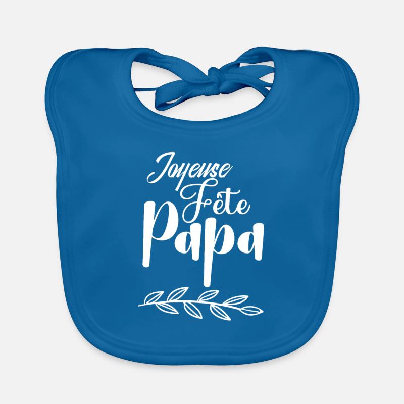 Joyeuse Fête Papa Bavoir bio Bébé