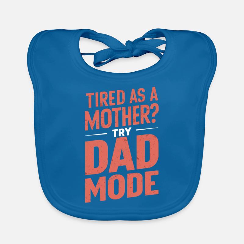 Tired like a mother? Try Daddy Mode Organic Baby Bibs