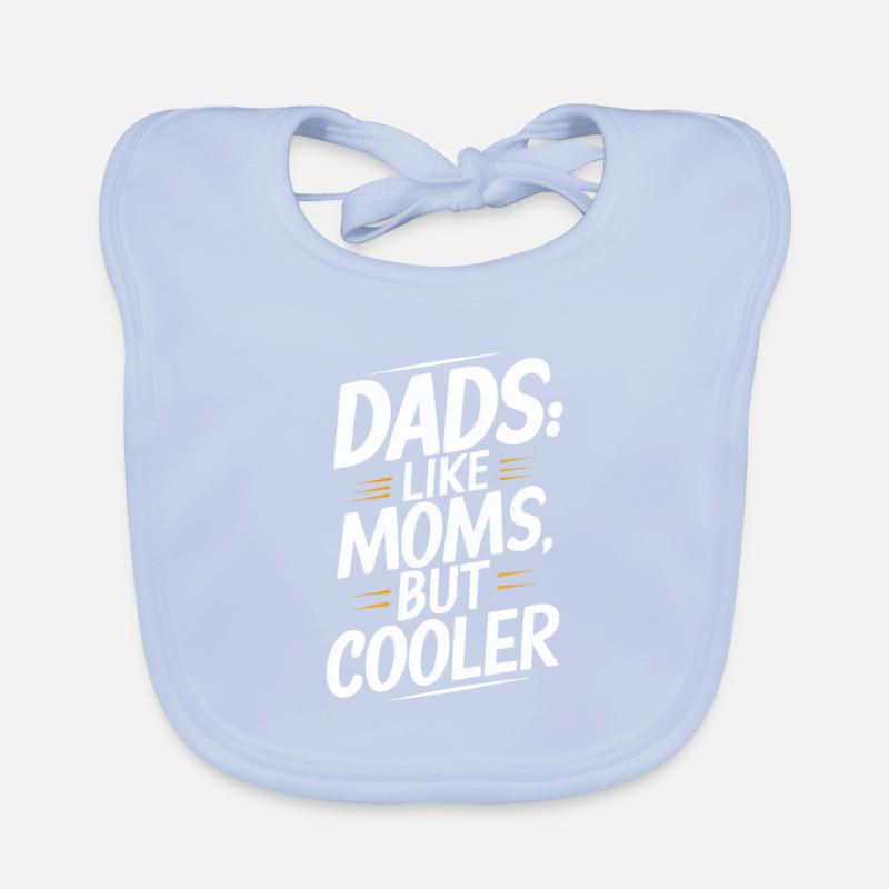 Dads Like Moms Just Cool Saying Organic Baby Bibs
