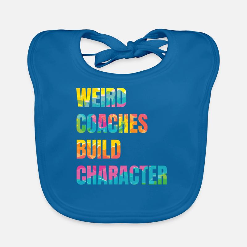 Strange coaches form character coaches Organic Baby Bibs