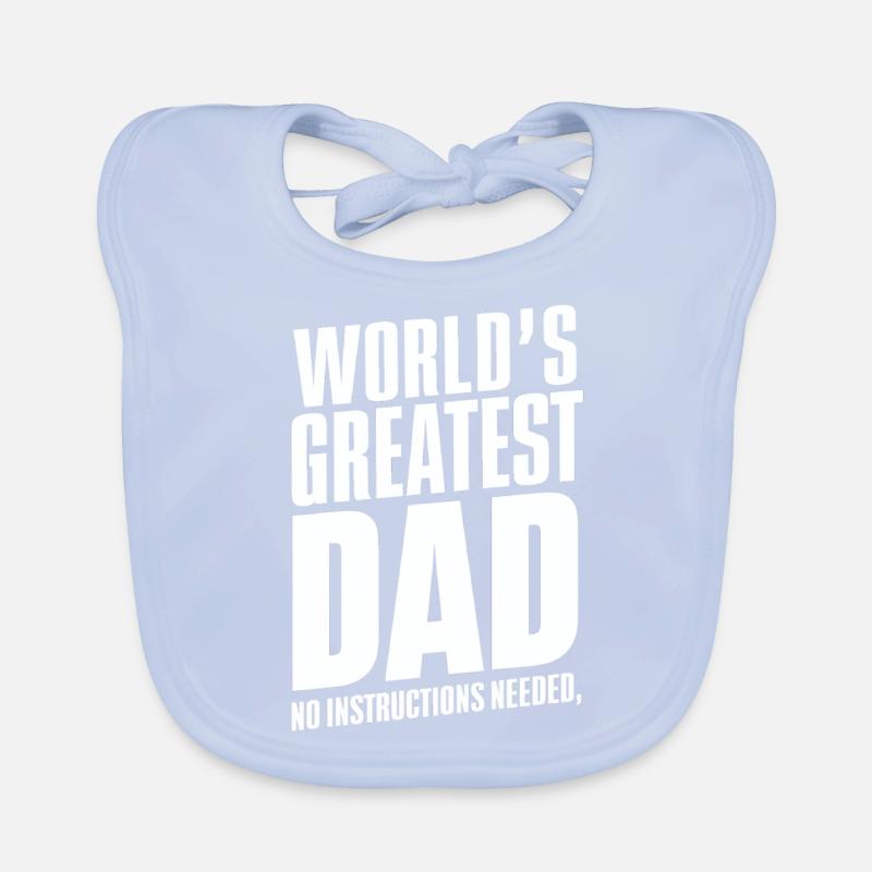 Worlds Greatest Dad No Instructions Needed Organic Baby Bibs