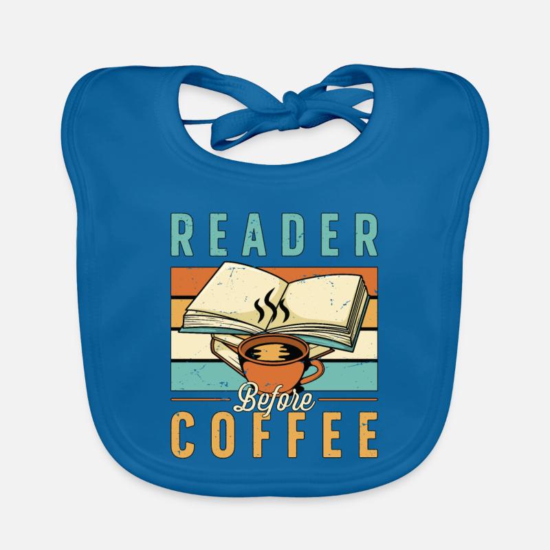 Reader Before Coffee Reading Books Coffee Lover Organic Baby Bibs