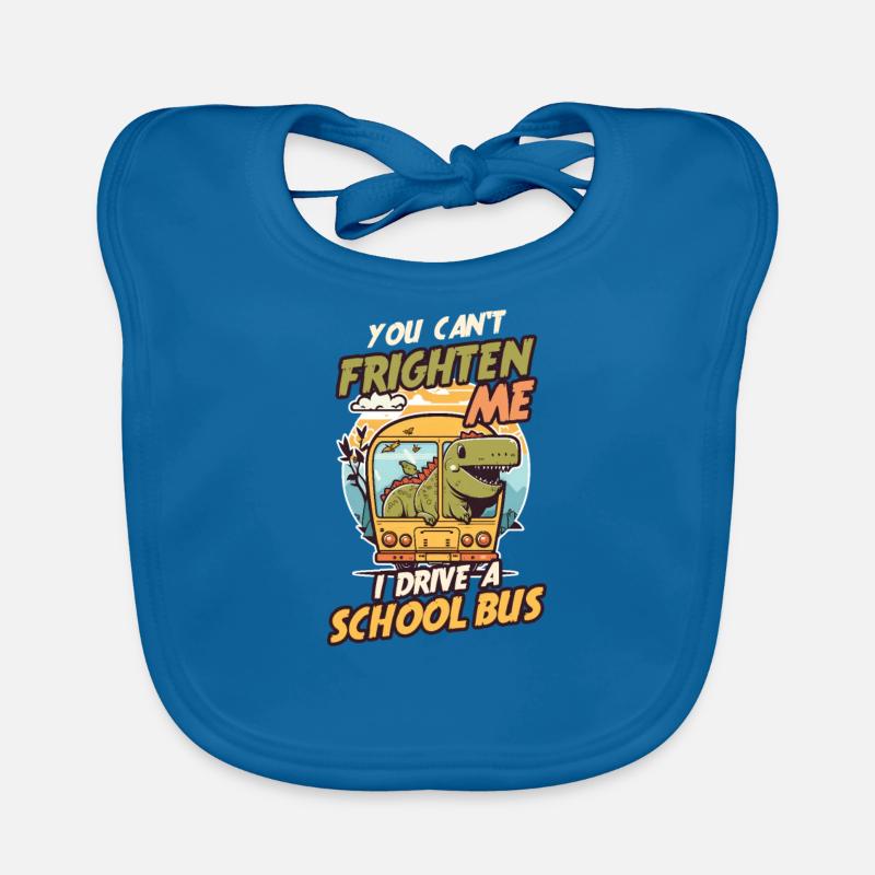 Bus Driver Can't Frighten Me Driver Organic Baby Bibs