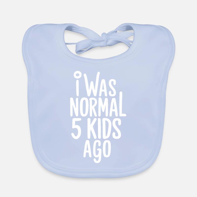 Ich War Normal Vor 5 Kindern Baby Bio-Lätzchen