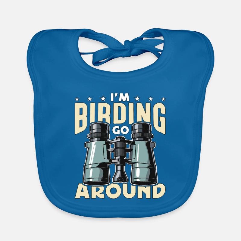 Birdwatching I'm Birding Go Around Bird Feeder Organic Baby Bibs
