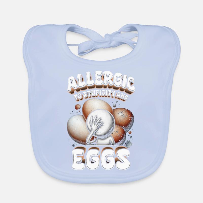 Eiallergie Allergic To Stupidity And Eggs Baby Bio-Lätzchen