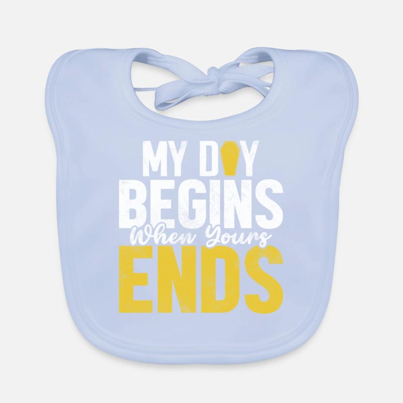 My Day Begins When Yours Ends Funny Embalming Organic Baby Bibs