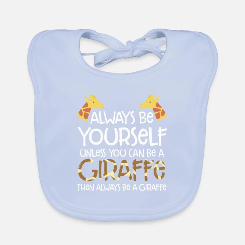 Sei immer du selbst, es sei denn, du kannst eine Giraffe sein Baby Bio-Lätzchen