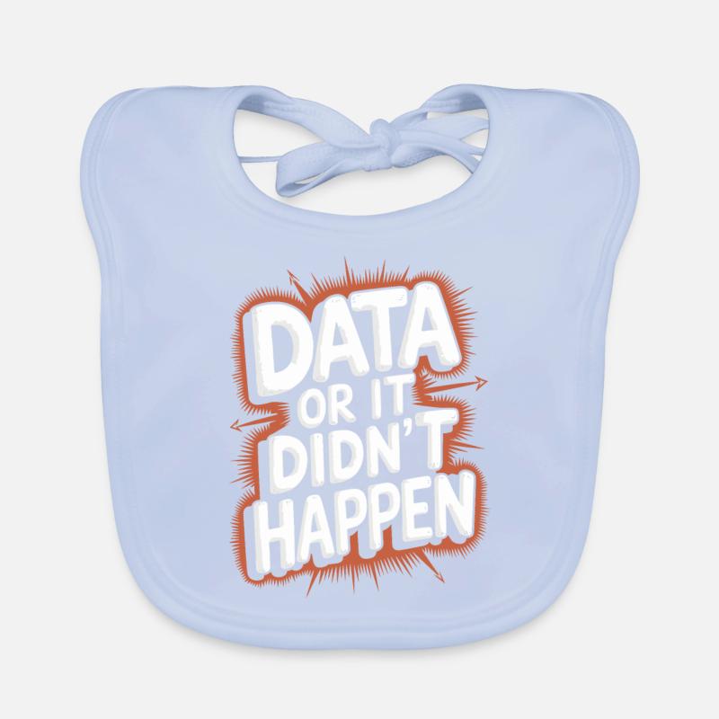 Des données ou ce n’est pas arrivé Data Analyst Data Bavoir bio Bébé