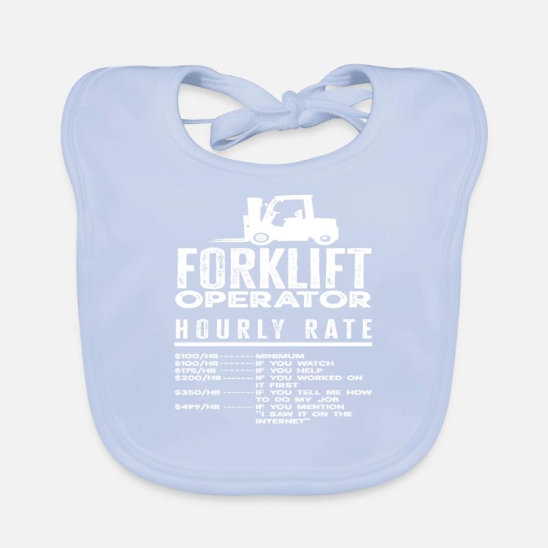 Forklift Driver Hourly Rate Humor Organic Baby Bibs