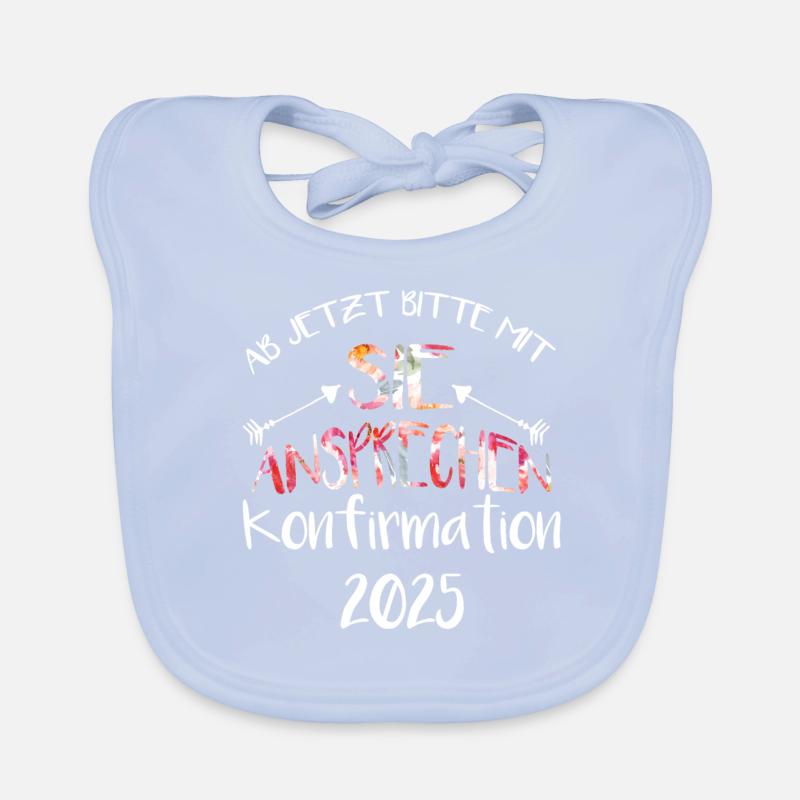 Ab jetzt bitte mit Sie ansprechen Konfirmation Baby Bio-Lätzchen