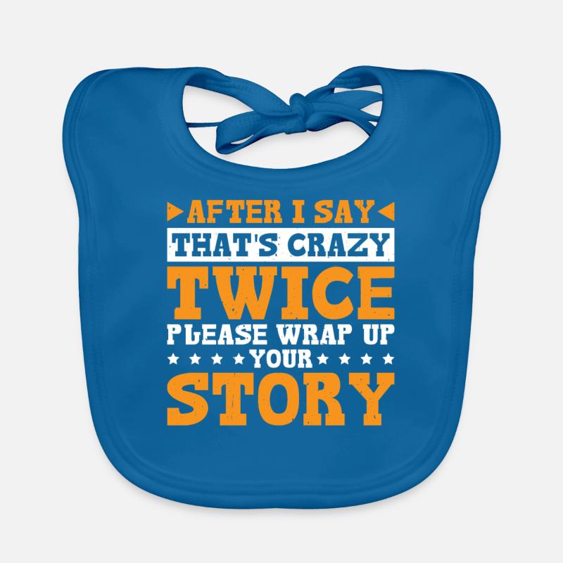 After Two 'That's Crazy' Wrap Up Story 3 Baby Bio-Lätzchen