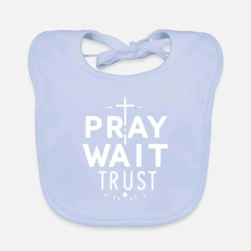 Pray Wait Trust Organic Baby Bibs