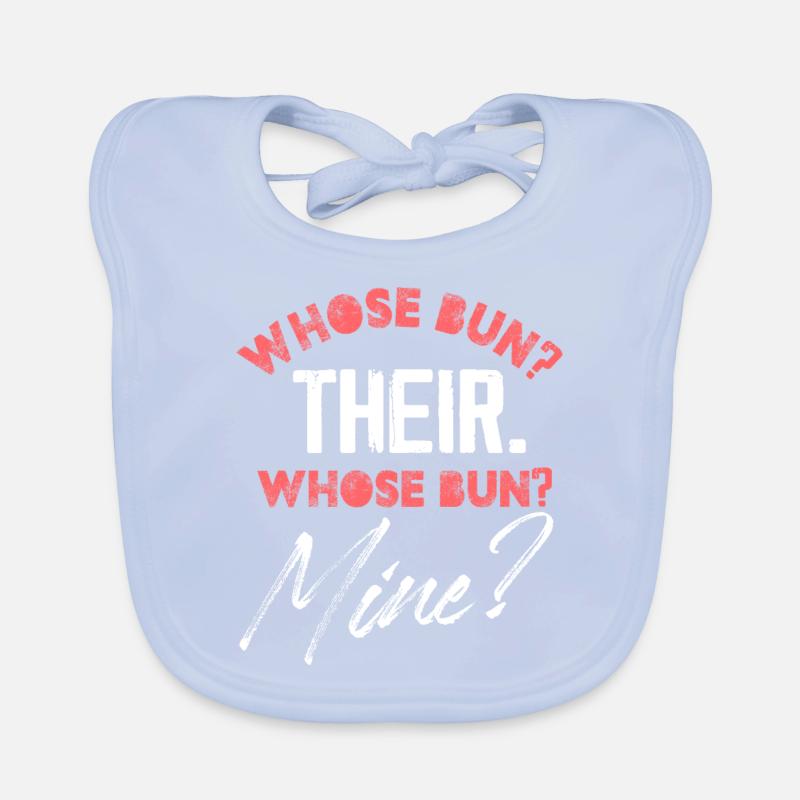 whose bun their whose bun mine Design Baby Bio-Lätzchen