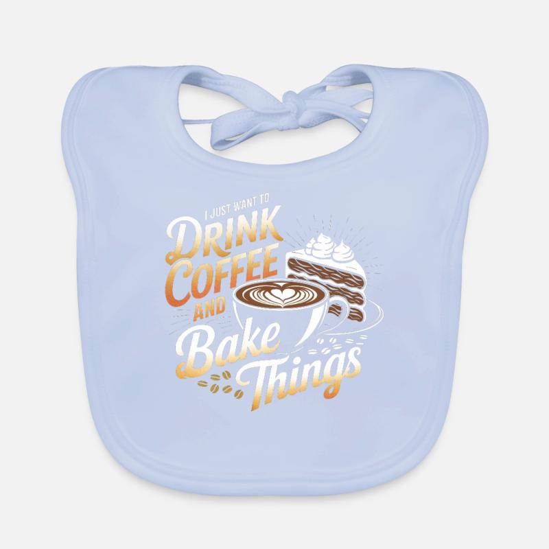 Drink Coffee and Bake Baking Baker Bakery Bakers Baby Bio-Lätzchen