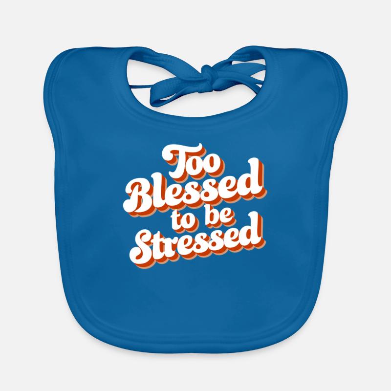 Too to be stressed Organic Baby Bibs