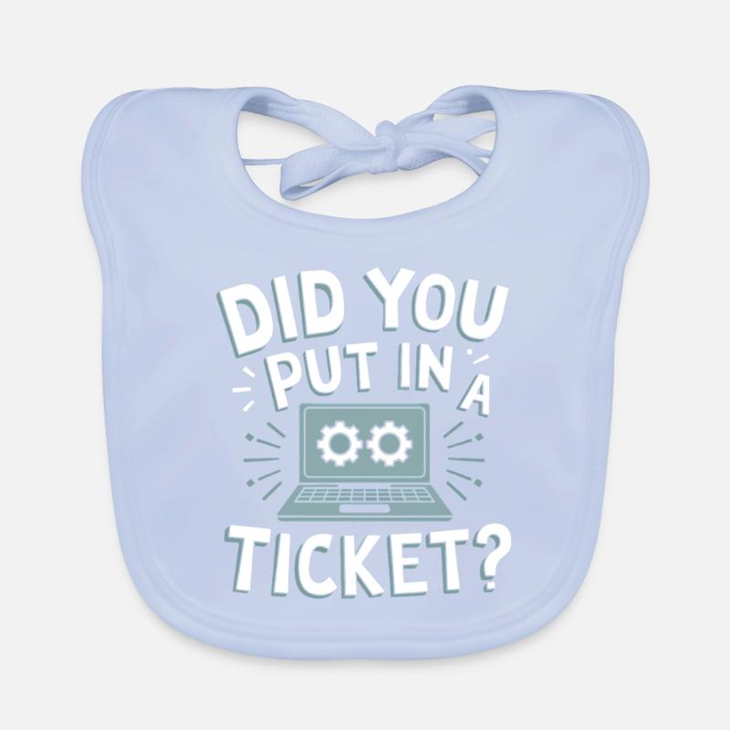 Avez-vous mis un billet ? Support informatique Sysadmin Bavoir bio Bébé