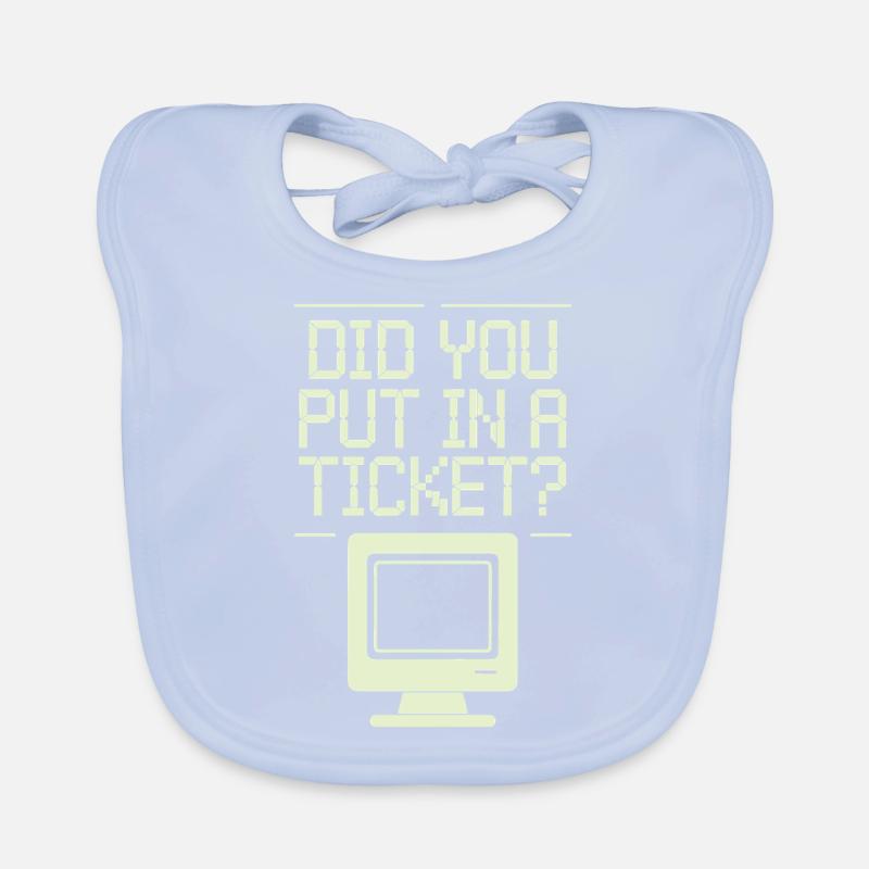 Did You Put In A Ticket? Sysadmin Organic Baby Bibs