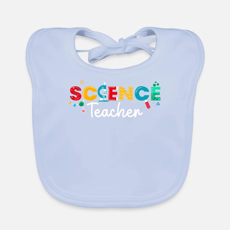 Science Teacher Appreciation Scientist Funny Organic Baby Bibs
